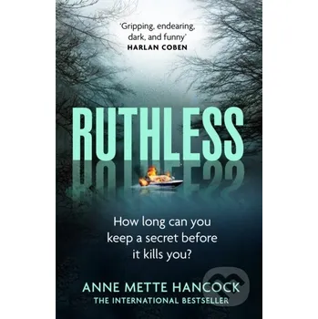 Ruthless - Anne Mette Hancock Swift Press