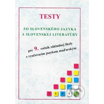 Encyklopedie Testy zo slovenského jazyka a slovenskej literatúry - Terra Terra