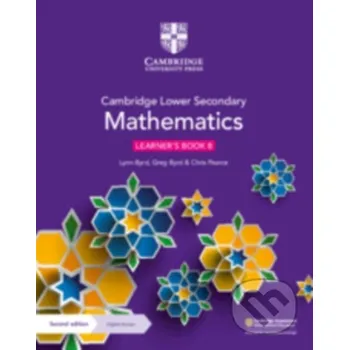 Cambridge Lower Secondary Mathematics Learner's Book 8 with Digital Access (1 Year) - Greg Byrd, Chris Pearce, Lynn Byrd Cambridge University Press