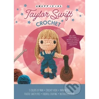 Unofficial Taylor Swift Book and Crochet Kit - Katalin Galusz Chartwell Books