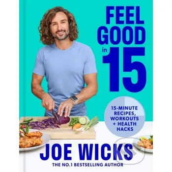 Feel Good in 15 - Joe Wicks HQ
