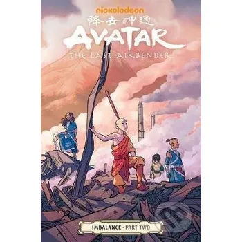 Avatar: The Last Airbender - Imbalance Part Two - Faith Erin Hicks, Peter Wartman (ilustrátor) Dark Horse