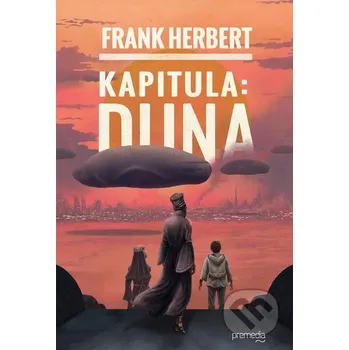 Kniha Kapitula: Duna - Frank Herbert Premedia