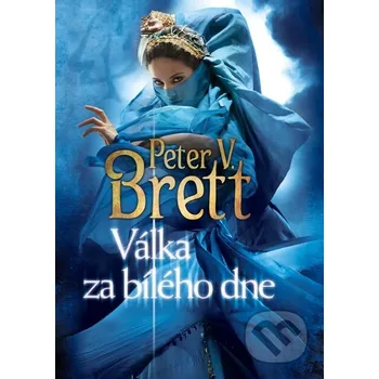 Kniha Válka za bílého dne - Peter V. Brett Triton