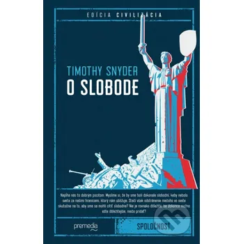 Kniha O slobode - Timothy Snyder Premedia