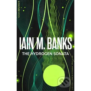 The Hydrogen Sonata - Iain M. Banks Orbit