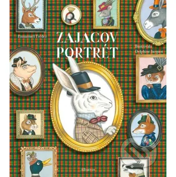 Pohádka Zajacov portrét - Emmanuel Trédez Albatros SK