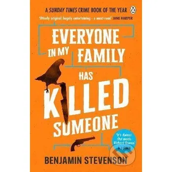 Everyone in My Family Has Killed Someone - Benjamin Stevenson Penguin Books