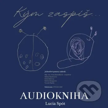 Kým zaspíš... - Lucia Spót