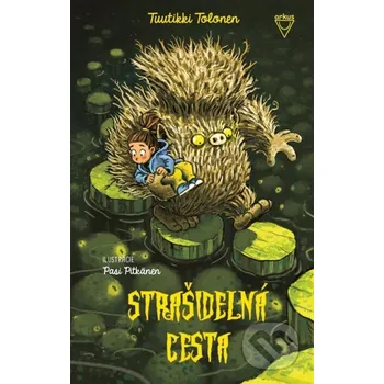 Kniha Strašidelná cesta - Tuutikki Tolonen, Pasi Pitkänen (ilustrátor) Arkus