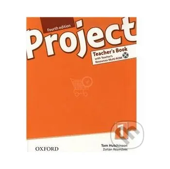 Cizojazyčná kniha Project, 4th Edition 1 Teacher's Book (SK Edition) - Oxford University Press Oxford University Press
