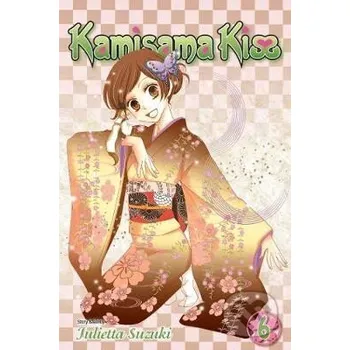Kamisama Kiss, Vol. 6 - Julietta Suzuki Viz Media