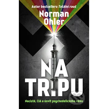Kniha Na tripu - Norman Ohler Pangea