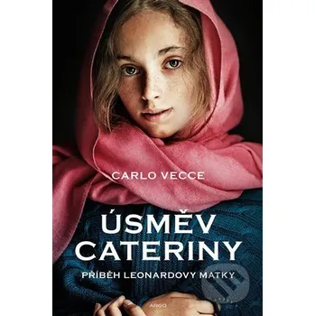 Kniha Úsměv Cateriny - Carlo Vecce Argo
