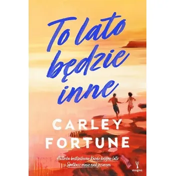 To lato będzie inne - Fortune, Carley