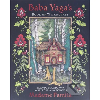 Baba Yaga's Book of Witchcraft - Madame Pamita Llewellyn Publications