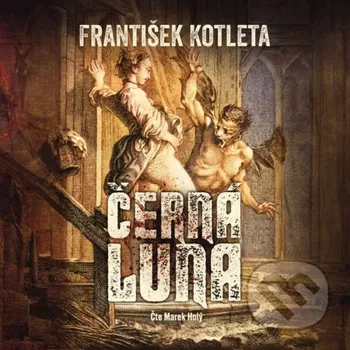Černá luna - František Kotleta Fobos