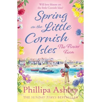 Spring On The Little Cornish Isles - Phillipa Ashley Avon