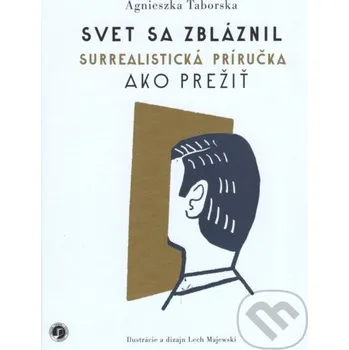 Svet sa zbláznil - Agnieszka Taborska, Lech Majewski (Ilustrátor) Petrus