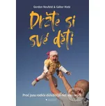 Držte si své děti - Gábor Maté, Gordon Neufeld PeopleComm