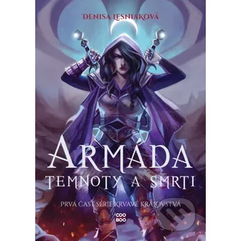 Armáda temnoty a smrti - Denisa Lesniaková CooBoo SK
