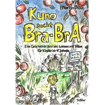 První čtění Kuno sucht Bra-BrA - Eine Geschichte über das Lernen und Teilen für Kinder ab 4 Jahren - Brose, Martin