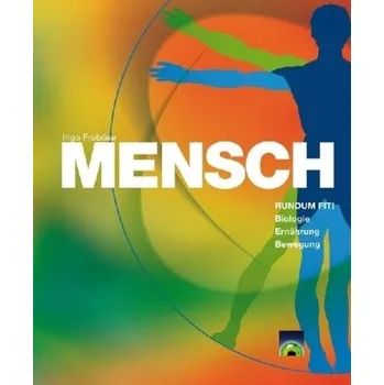 Příroda MENSCH - RUNDUM FIT!, Schülerbuch - Ingo Froböse