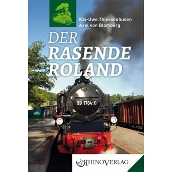 Der Rasende Roland - Thiessenhusen, Kai-Uwe