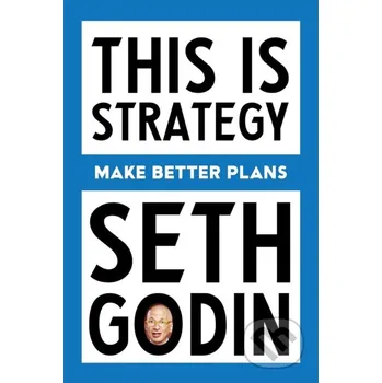 This Is Strategy - Seth Godin Authors Equity