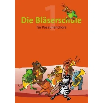 Die Bläserschule für Posaunenchöre. Bd.1 - Nonnenmann, Hans-Ulrich