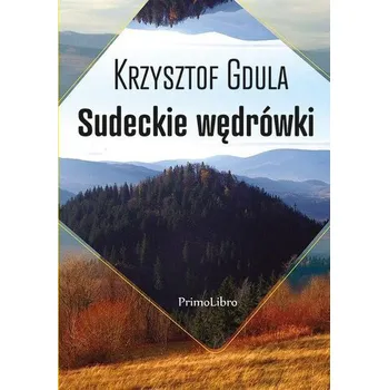 Cestování Sudeckie wędrówki - Krzysztof Gdula