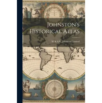Johnston's Historical Atlas (EN)