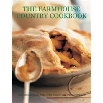 The Farmhouse Country Cookbook - Banbury, Sarah
