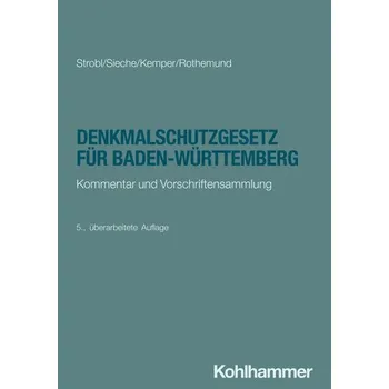 Denkmalschutzgesetz für Baden-Württemberg - Strobl, Heinz