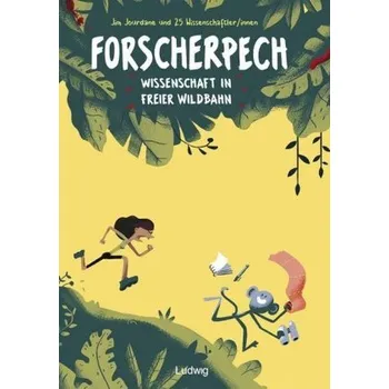 Příroda Forscherpech: Wissenschaft in freier Wildbahn - Jourdane, Jean-Marie