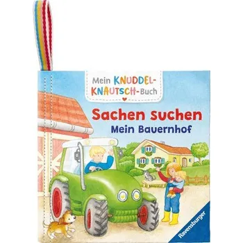 První čtění Mein Knuddel-Knautsch-Buch: Sachen suchen. Bauernhof; weiches Stoffbuch, waschbares Badebuch, Babyspielzeug ab 6 Monate - Gruber, Denitza