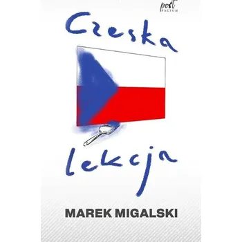 Czeska lekcja - Marek Migalski