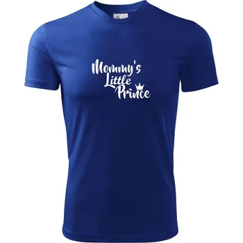 Chlapecké tričko Mommy's little prince - Dětské triko sportovní (dresovina) - 122 cm/6 let ( Královská modrá )