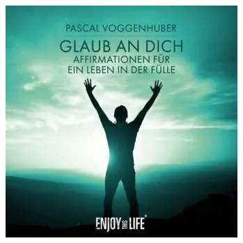 Glaub an Dich, 1 Audio-CD - Voggenhuber, Pascal