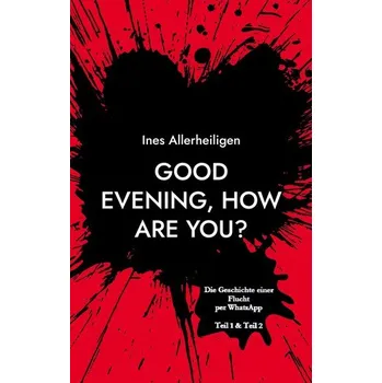 Cizojazyčná kniha Good evening, how are you? - Allerheiligen, Ines