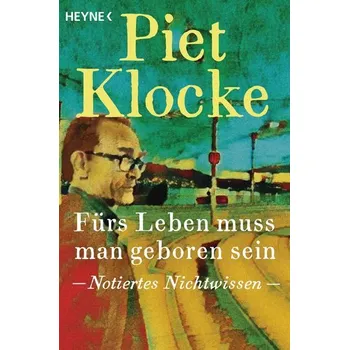 Komiks pro dospělé Fürs Leben muss man geboren sein - Klocke, Piet