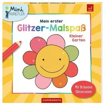 První čtění Mein erster Glitzer-Malspaß: Kleiner Garten - Taddicken, Maike