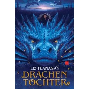 Drachentochter - Flanagan, Liz [DE] (2022, Měkká, von Hacht Verlag GmbH)