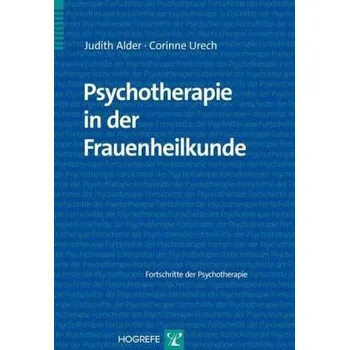 Psychotherapie in der Frauenheilkunde - Alder, Judith