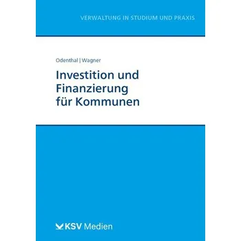 Investition und Finanzierung für Kommunen - Odenthal, Franz W