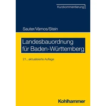 Landesbauordnung für Baden-Württemberg - Sauter, Helmut [DE] (2024, Brožovaná, Kohlhammer W.)