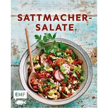 Genussmomente: Sattmacher-Salate - Edition Michael Fischer