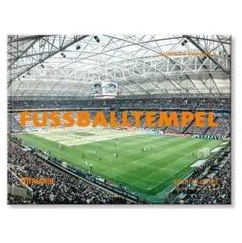 Fußballtempel - Coddou, Reinaldo H.
