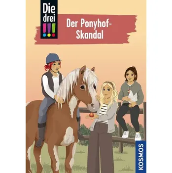 Die drei !!!, 111, Der Ponyhof-Skandal - Heger, Ann-Katrin