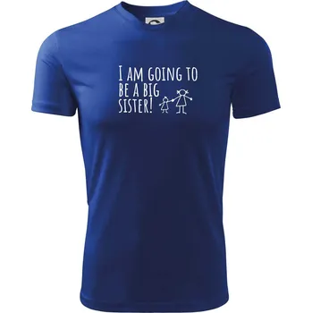 Chlapecké oblečení I am going to be a big sister! - Dětské triko sportovní (dresovina) - 146 cm/10 let ( Královská modrá )